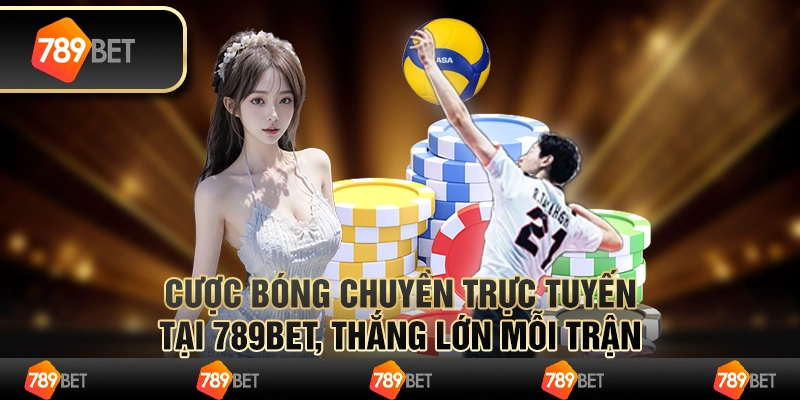 Cược Bóng Chuyền Trực Tuyến Tại 789bet Thắng Lớn Mỗi Trận 1 Cược Bóng Chuyền Trực Tuyến Tại 789bet Thắng Lớn Mỗi Trận