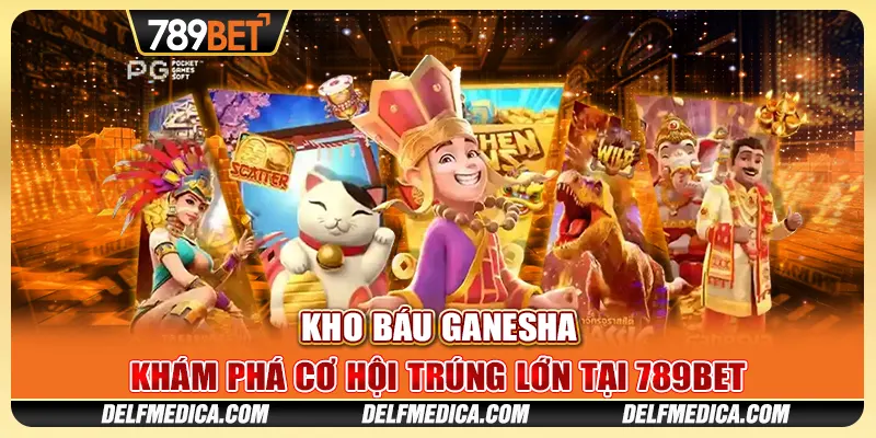 Kho Báu Ganesha - Khám Phá Cơ Hội Trúng Lớn Tại 789bet 1 Kho Báu Ganesha - Khám Phá Cơ Hội Trúng Lớn Tại 789bet
