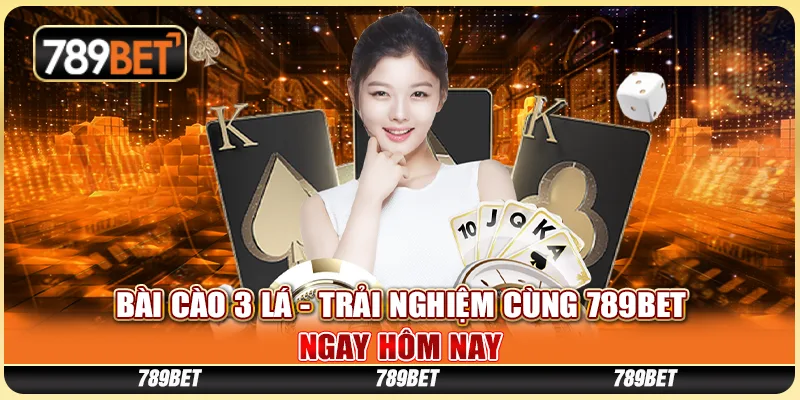 Bài Cào 3 Lá - Trải Nghiệm Cùng 789bet Ngay Hôm Nay 1 Bài Cào 3 Lá - Trải Nghiệm Cùng 789bet Ngay Hôm Nay
