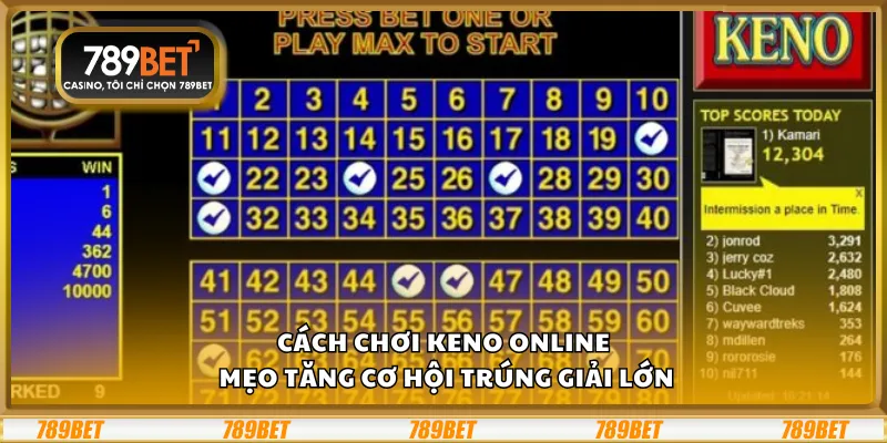 Cách chơi Keno online - Mẹo tăng cơ hội trúng giải lớn 7 Cách chơi Keno online - Mẹo tăng cơ hội trúng giải lớn