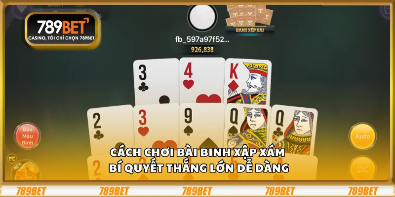 Cách chơi bài binh xập xám - Bí quyết thắng lớn dễ dàng 3 Cách chơi bài binh xập xám - Bí quyết thắng lớn dễ dàng